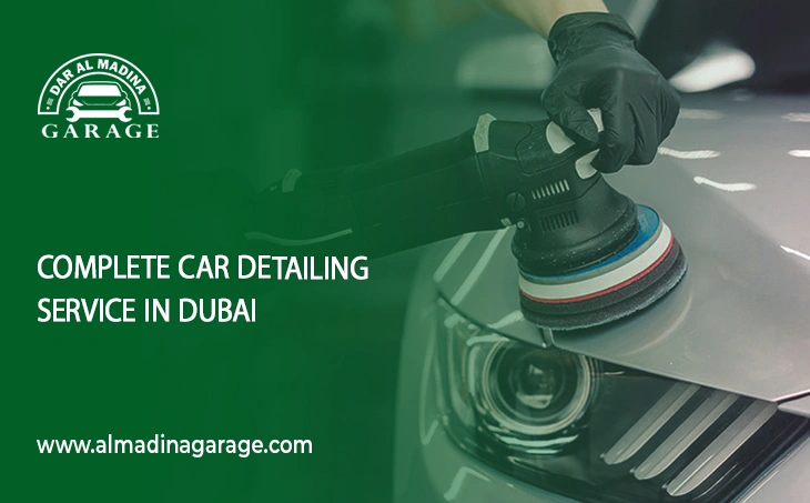  Complete Car Detailing Service in Dubai