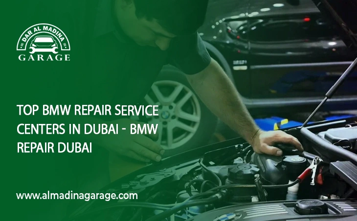  Top BMW Repair Service Centers in Dubai – BMW Repair Dubai