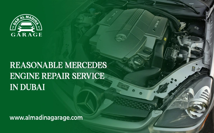  Reasonable Mercedes Engine Repair Service in Dubai