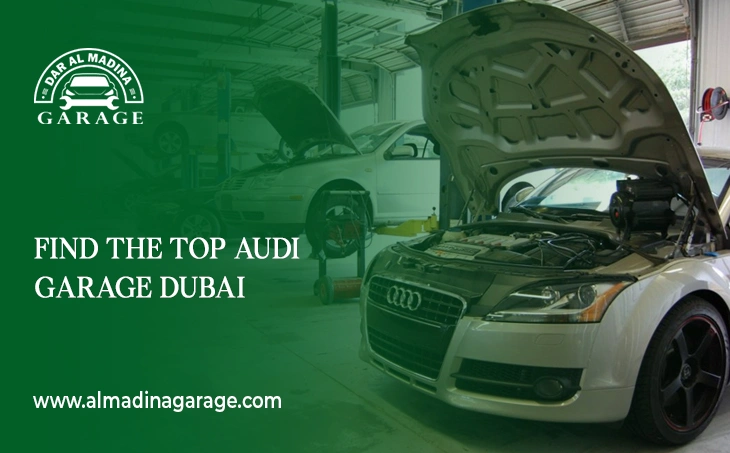  Find the top Audi Garage Dubai