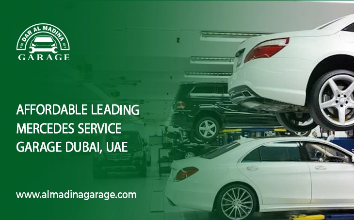  Affordable Leading Mercedes Service Garage Dubai, UAE