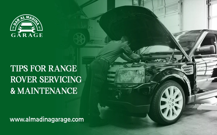  Tips for Range Rover Servicing & Maintenance