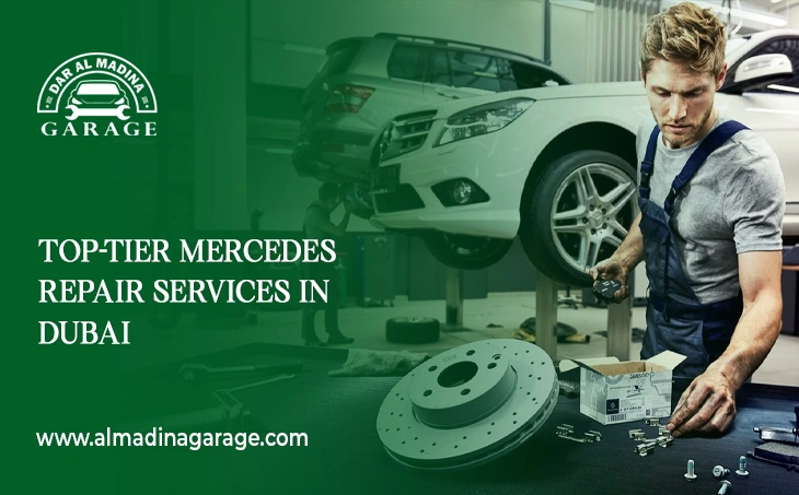  Top-Tier Mercedes Repair Services in Dubai